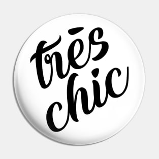 Tres Chic - V - Classy, Bold, Stylish, Trendy Pin