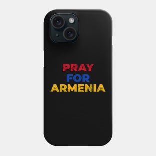 Pray for Armenia Phone Case