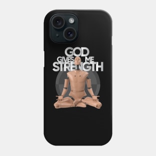 God Gives Me Strength from Crash Test Dummy Yellow Brown Crash Test Man Sitting With Praying Position With Crash Sign As Background Phone Case