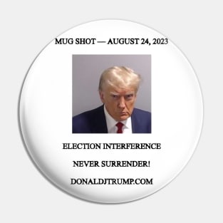 Donald Trump - No Surrender Pin