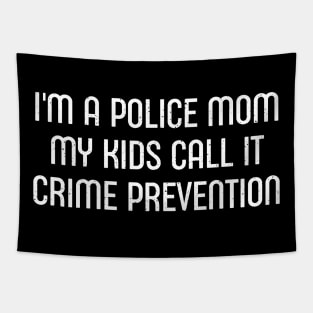 I'm a Police Mom – My Kids Call It 'Crime Prevention' Tapestry