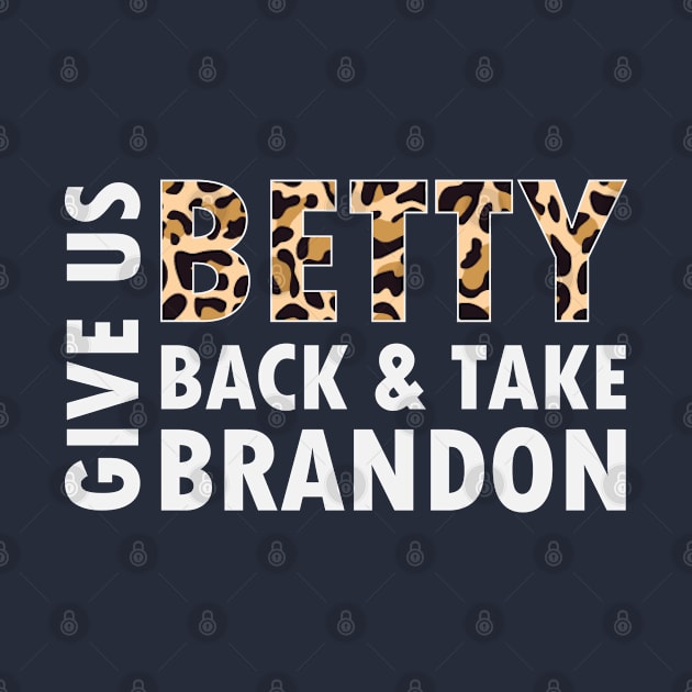 Give Us Betty Back And Take Brandon by gabrielakaren