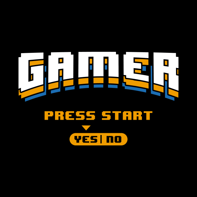 Gamer Press Yes To Start by Hip City Merch
