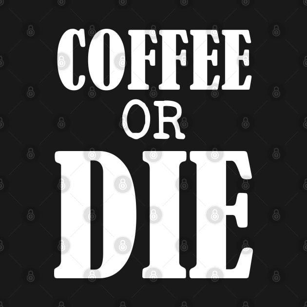 Coffee or Die shirt - Skull shirt - coffee shirt - funny shirt - boyfriend gift - yoga shirt - punk shirt - skeleton shirt - coffee or Death by NouniTee