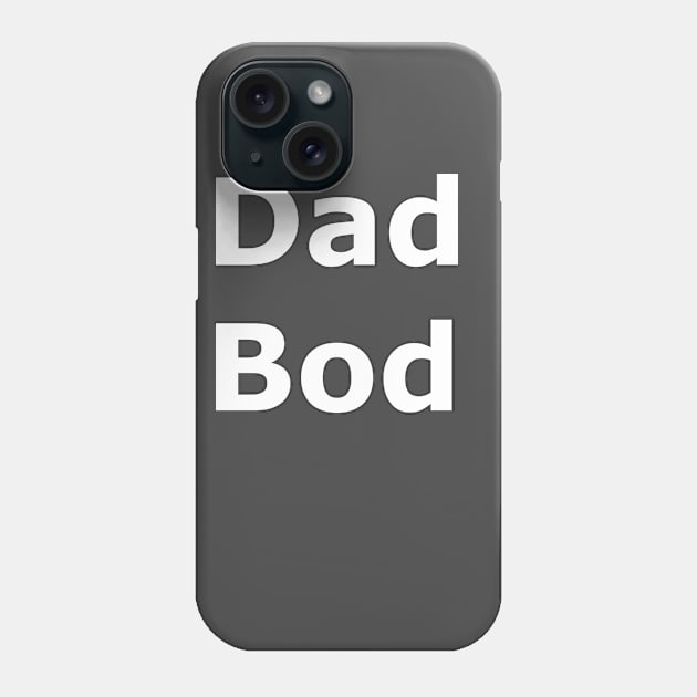 Dad Bod Phone Case by Quarantique