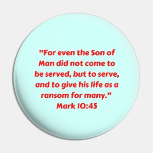 Bible Verse Mark 10:45 Pin