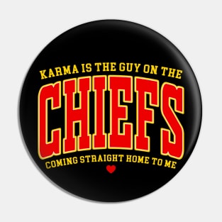 Karma is the guy on the Chiefs, Coming straight home to me Pin