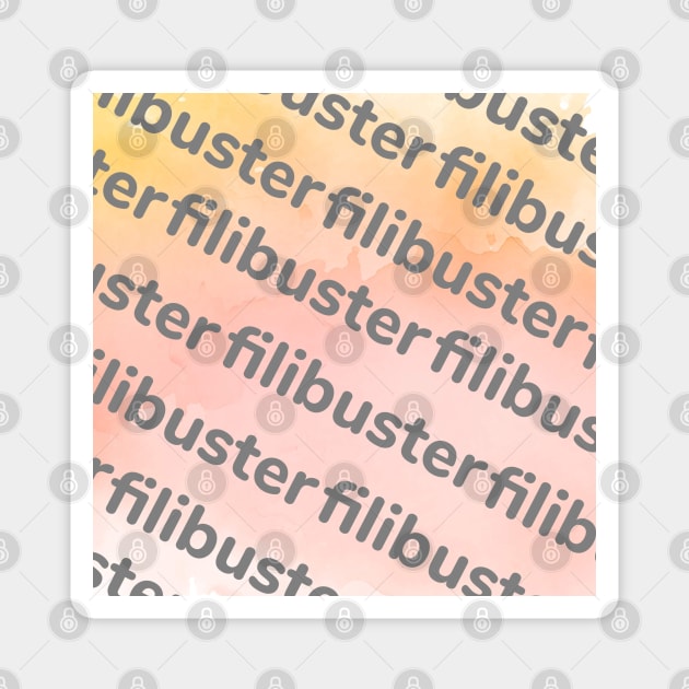 Filibuster Magnet by Emma Lorraine Aspen