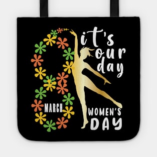 It's Our Day 8 March Women's Day Tote