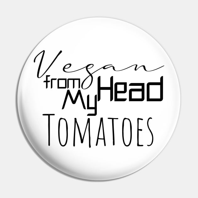 vegan from my head tomatoes Pin by Storfa101