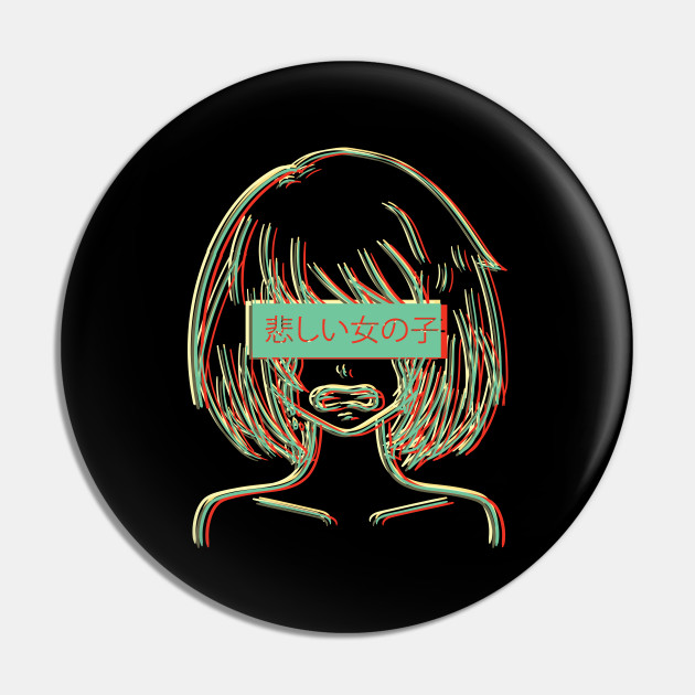 Sad Anime Girl E Girl Anime Japan Grunge Anime Pin Teepublic Sad Anime Girl E Girl Anime Japan Grunge Anime Pin Teepublic