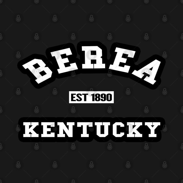 🌄 Berea Kentucky USA Strong, Established 1890, City Pride by Pixoplanet