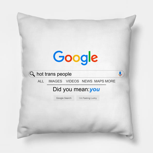 HOT TRANS PEOPLE Pillow by remerasnerds