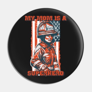 Firefighter woman USA flag My mom is superhero Pin