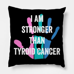 thyroid cancer awareness - I am stronger than thyroid cancer Pillow