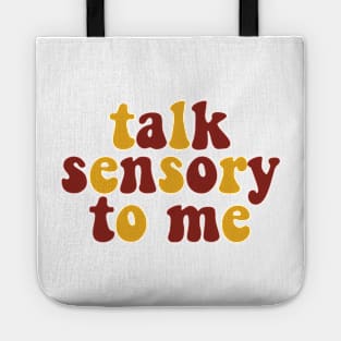 talk Sensory to me Tote