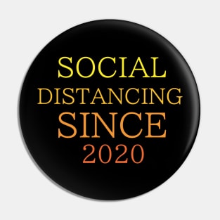 Social Distancing Since 2020 Pin