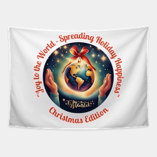 "Joy to the World - Spreading Holiday Happiness" Tapestry