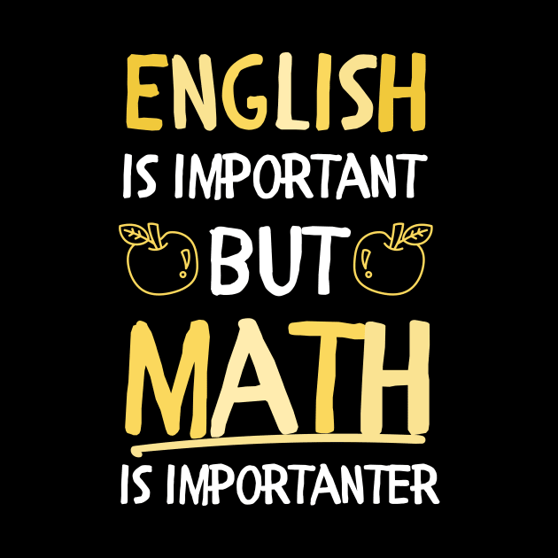 English is important but math is importanter math lovers by Mega-st