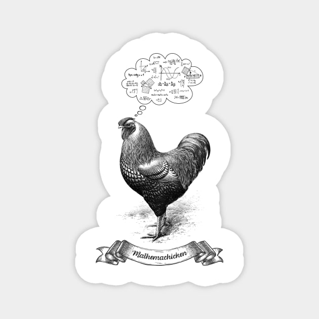 Mathemachicken Funny Math Chicken Pun Magnet by k8company