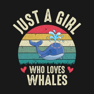 Whale Just A Girl Who Loves Whales Orca Whale Girl Gifts For Teens T-Shirt