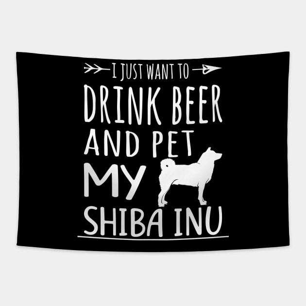Drink Beer & Pet My Shiba Inu Tapestry by schaefersialice