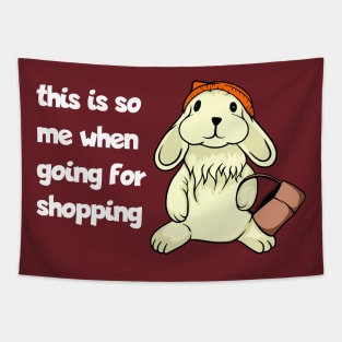 This is so me going for shopping Tapestry