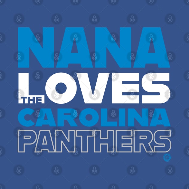 Nana Loves the Carolina Panthers by Goin Ape Studios