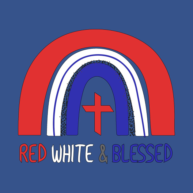 Discover Red White and Blessed 4th of July USA Rainbow and Cross - Red White And Blessed - T-Shirt