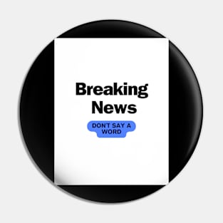 Breaking news Pin