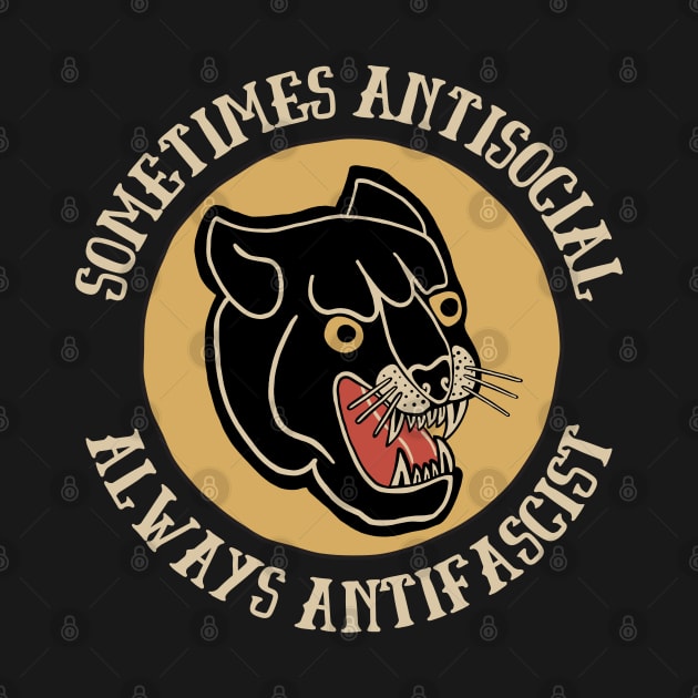 Sometimes Antisocial Always Antifascist - Retro Radical Leftist