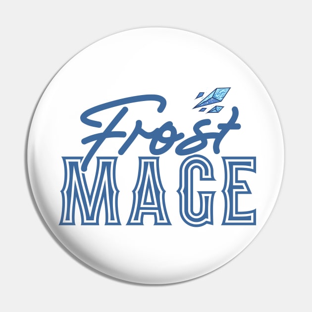 Frost Mage Pin by HUNTINGisLIFE