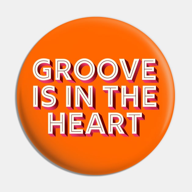 Groove Is In The Heart / 90s Style Lyrics Typography Pin by DankFutura