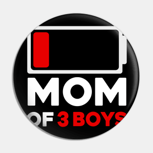 Mom Of 3 Boys Low Battery Pin