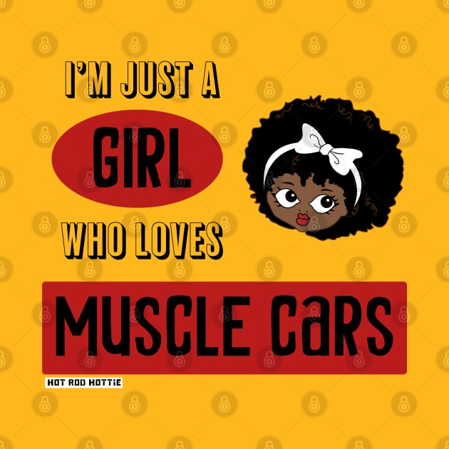 I'm Just A Girl Who Loves Muscle Carss by Morrissey OC