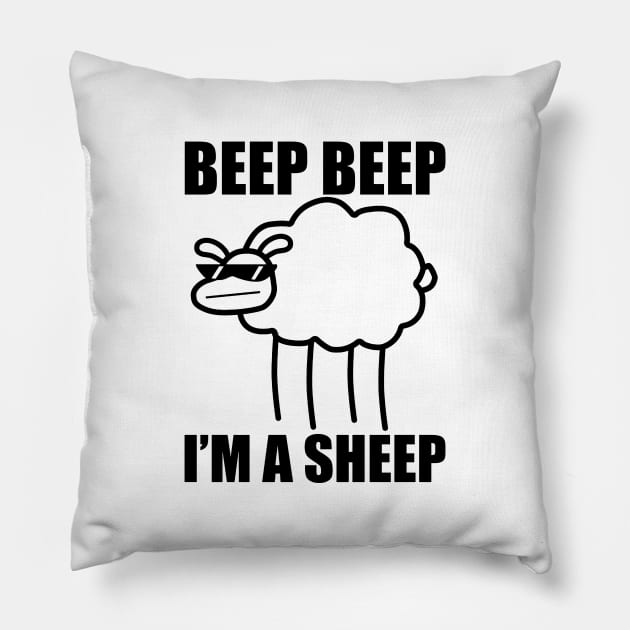 Beep. Beep. I'm a sheep. I said beep beep I'm a sheep Pillow by margaretcrass02