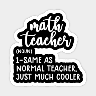 Math Teacher Definition Funny Back To School First Day Magnet