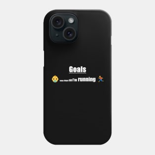 Goals Phone Case