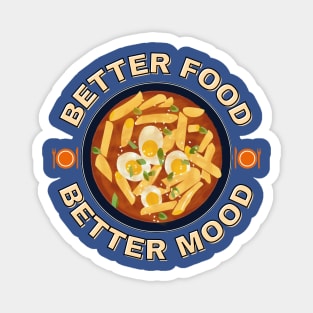 Better food, better mood Magnet