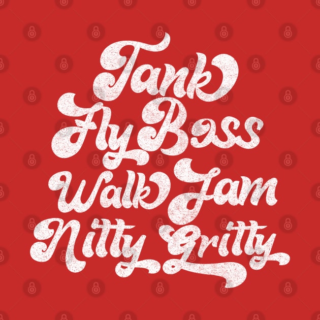 Tank Fly Boss Walk Jam Nitty Gritty by DankFutura