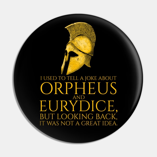 I used to tell a joke about Orpheus and Eurydice, but looking back, it was not a great idea. Pin by Styr Designs