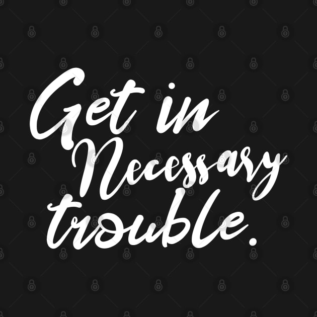 Necessary trouble Design by Mrosario Creative