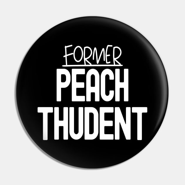 Former Peach Thudent Pin by Etopix