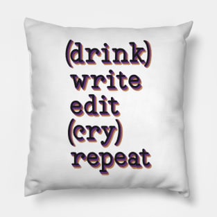 drink write edit cry repeat (dark) Pillow