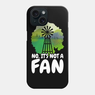 No It's Not A Fan Funny Farmer Gift Design Idea Phone Case