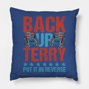 Back It up Terry Put It in Reverse 4th of July Independence T-Shirt Pillow