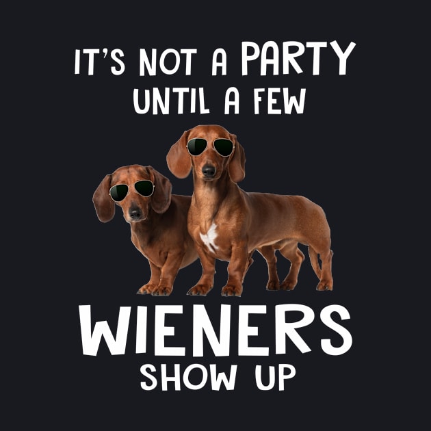 It S Not A Party Until A Few Wieners Show Up by Cristian Torres