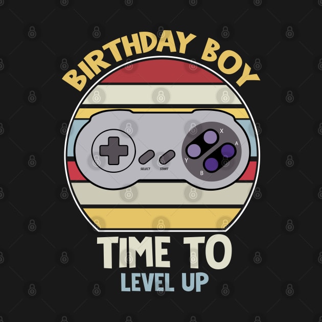 Birthday boy time to level up saying by Crazyavocado22