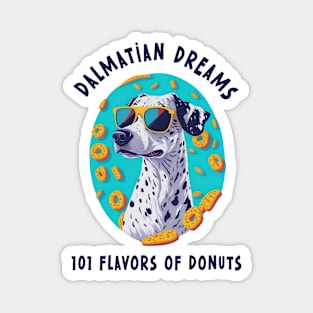 Dalmatian Dreams: 101 Flavors of Donuts! Magnet