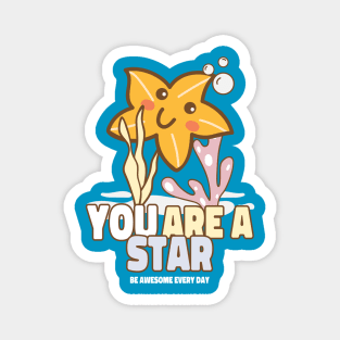 You Are A Star - Starfish Magnet